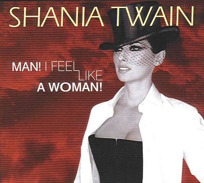 Shania Twain Man! I Feel Like A Woman! cover artwork