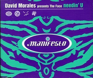 David Morales & The Face — Needin&#039; U cover artwork