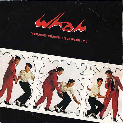 Wham! Young Guns (Go For It!) cover artwork