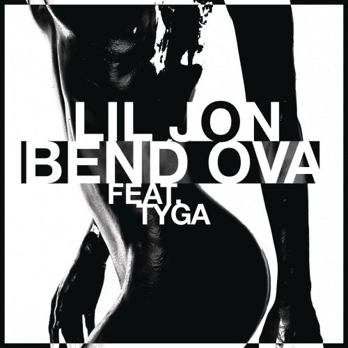 Lil Jon featuring Tyga — Bend Ova cover artwork