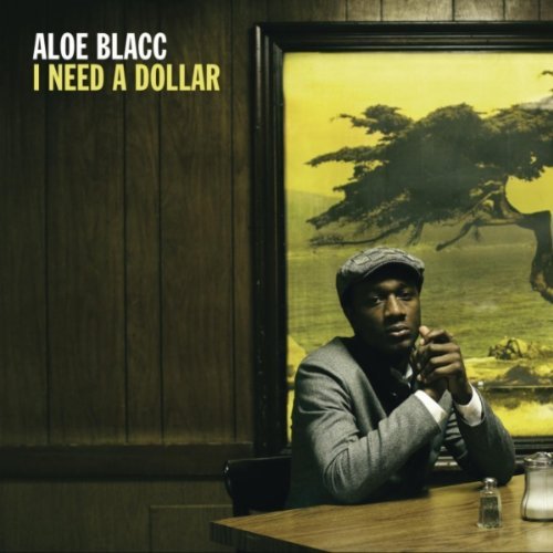 Aloe Blacc I Need a Dollar cover artwork