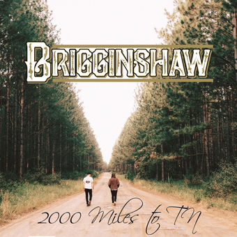 Brigginshaw — 2000 Miles To TN cover artwork