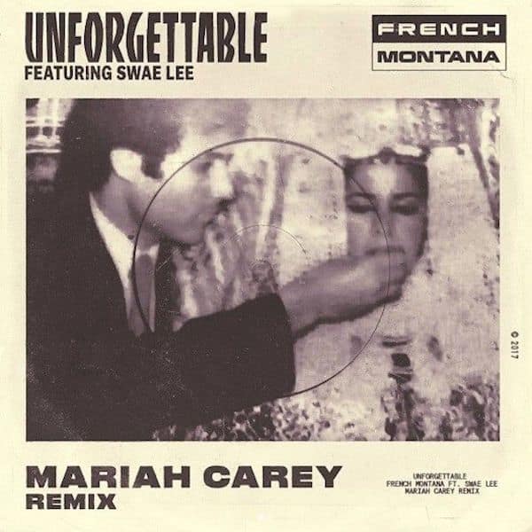 French Montana featuring Swae Lee & Mariah Carey — Unforgettable (Mariah Carey Remix) cover artwork