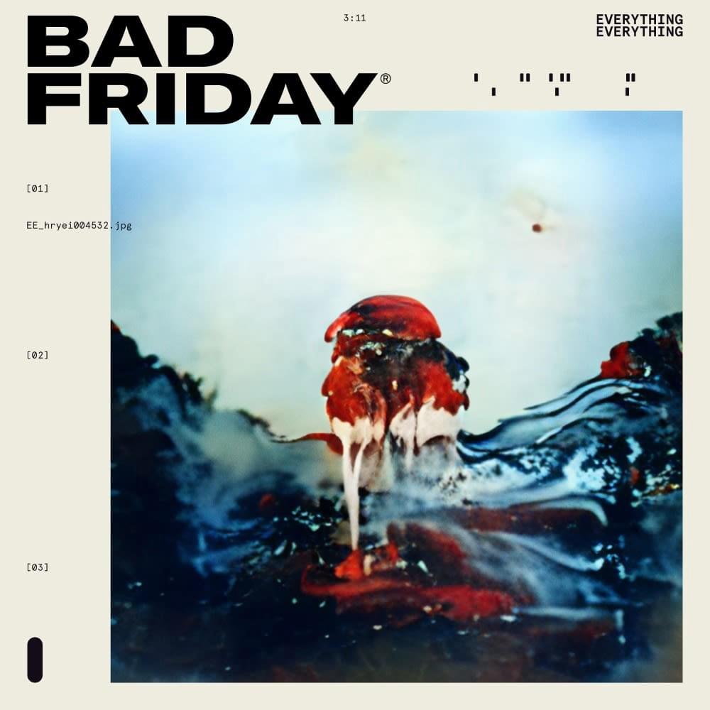 Everything Everything — Bad Friday cover artwork