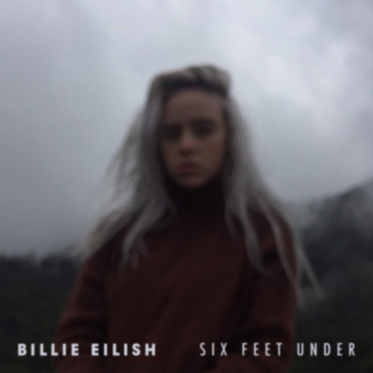 Billie Eilish — Six Feet Under cover artwork
