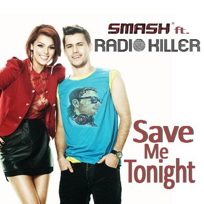 DJ Smash featuring Radio Killer — Save Me Tonight cover artwork