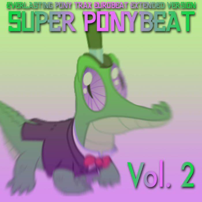 Eurobeat Brony Super Ponybeat, Vol. 2 cover artwork