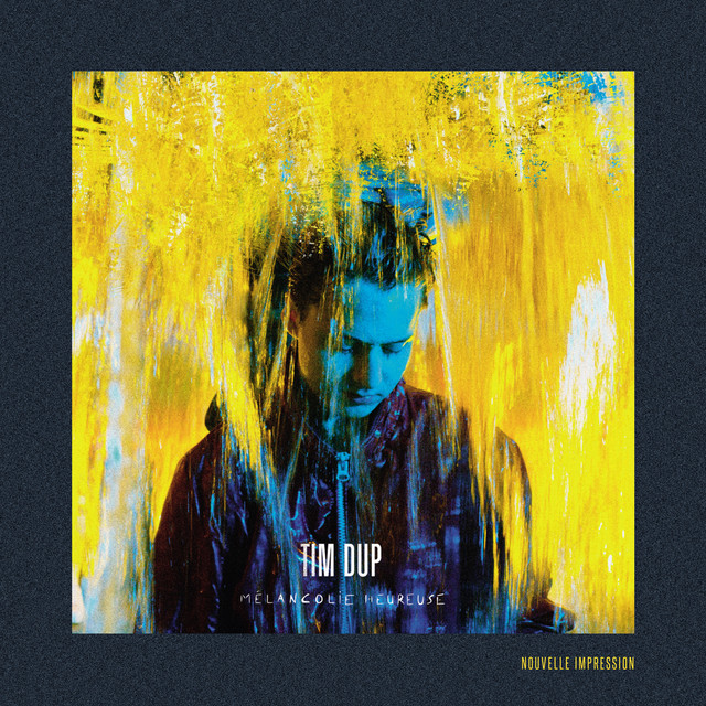 Tim Dup Mélancolie heureuse cover artwork