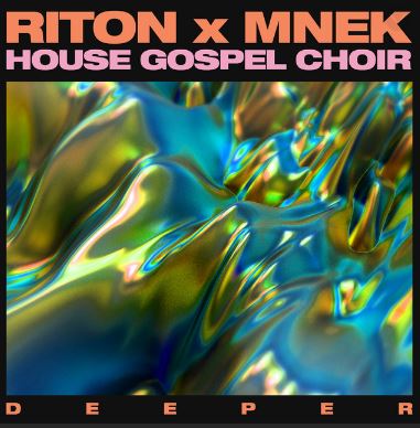 Riton & MNEK featuring House Gospel Choir — Deeper cover artwork