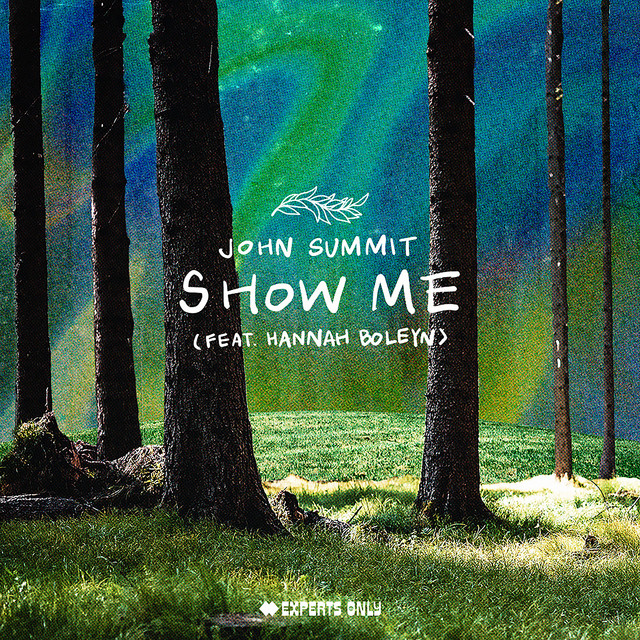 John Summit ft. featuring Hannah Boleyn Show Me cover artwork