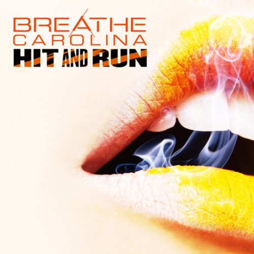 Breathe Carolina Hit and Run cover artwork
