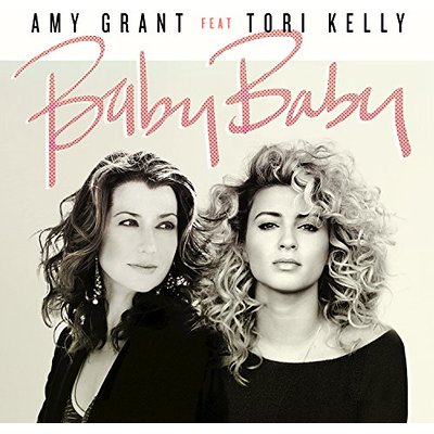 Amy Grant ft. featuring Tori Kelly Baby Baby cover artwork
