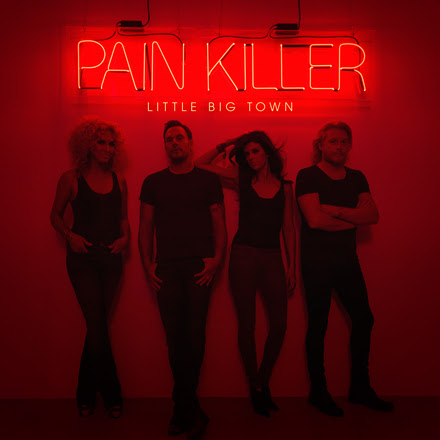 Little Big Town — Pain Killer cover artwork