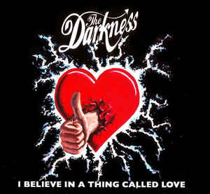 The Darkness I Believe in a Thing Called Love cover artwork