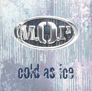 M.O.P. Cold as Ice cover artwork