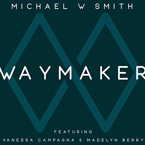 Michael W. Smith — Waymaker cover artwork
