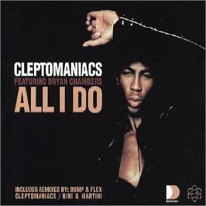 Cleptomaniacs ft. featuring Bryan Chambers All I Do cover artwork