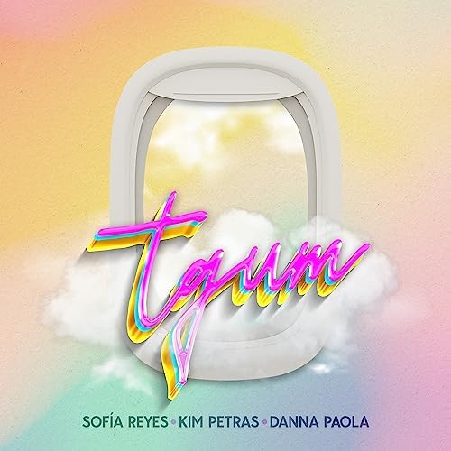 Sofía Reyes & Danna Paola featuring Kim Petras — tqum - Remix cover artwork