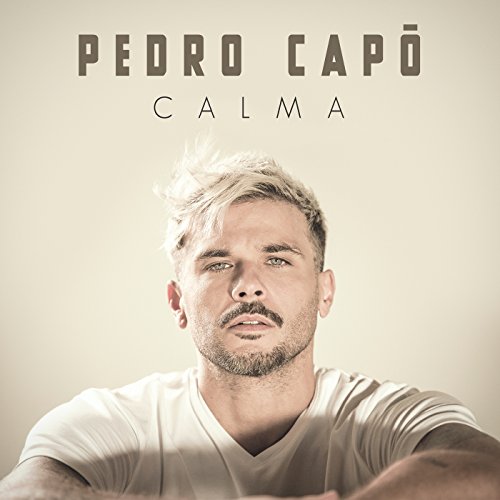 Pedro Capó — Calma cover artwork