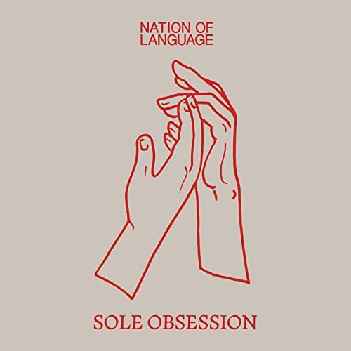 Nation Of Language — Sole Obsession cover artwork