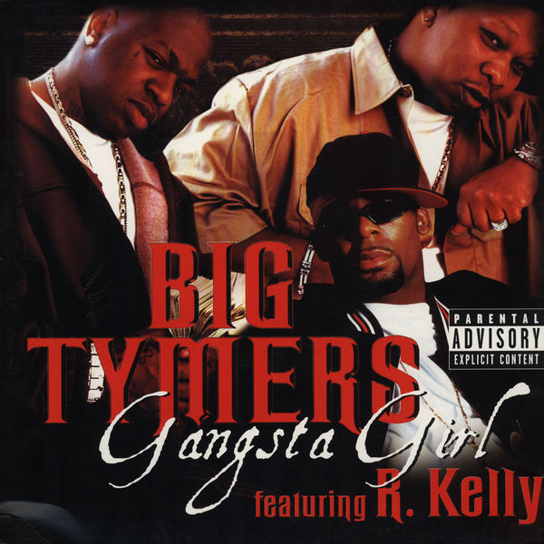 Big Tymers featuring R. Kelly — Gangsta Girl cover artwork