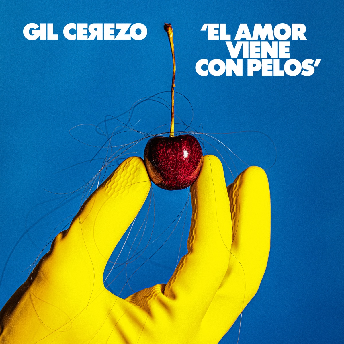 Gil Cerezo — El Amor Viene con Pelos cover artwork