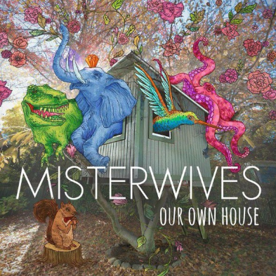 MisterWives Our Own House cover artwork