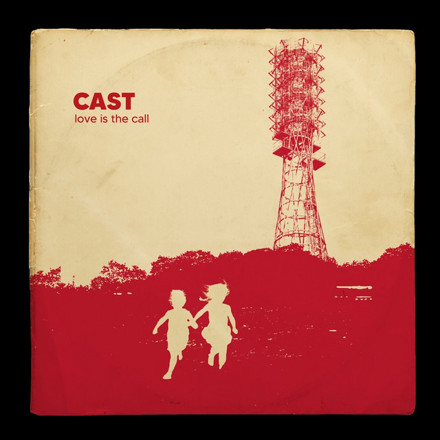 Cast — Love is the Call cover artwork