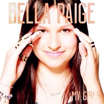 Bella Paige — My Girls cover artwork