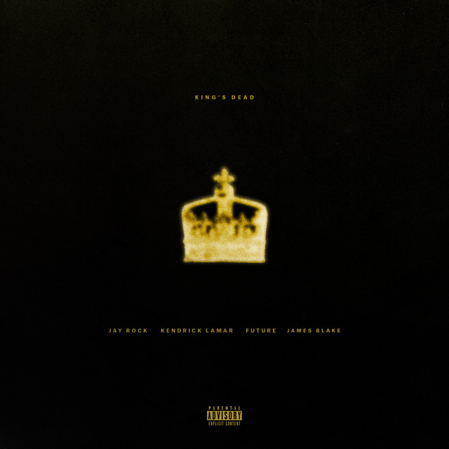Jay Rock, Kendrick Lamar, Future, & James Blake — King&#039;s Dead cover artwork