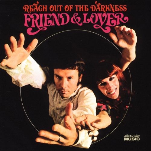 Friend & Lover Reach Out of the Darkness cover artwork