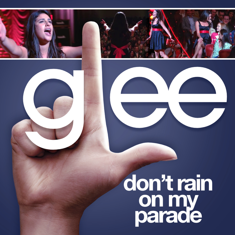 Glee Cast Don&#039;t Rain On My Parade cover artwork