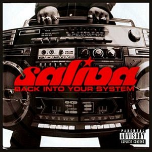 Saliva Back Into Your System cover artwork