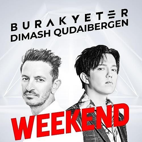 Burak Yeter featuring Dimash Kudaibergen — Weekend cover artwork