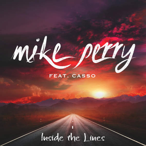 Mike Perry ft. featuring Casso Inside The Lines cover artwork