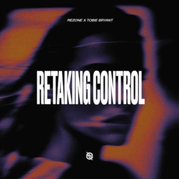Rezone featuring Tobie Bryant — Retaking Control cover artwork