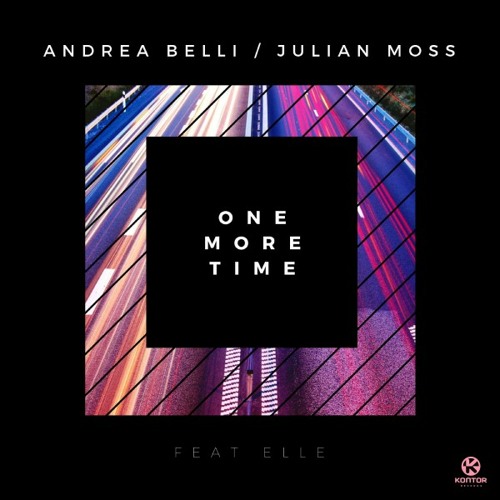 Andrea Belli & Julian Moss featuring Elle — One More Time cover artwork