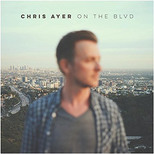 Chris Ayer — On The Blvd cover artwork
