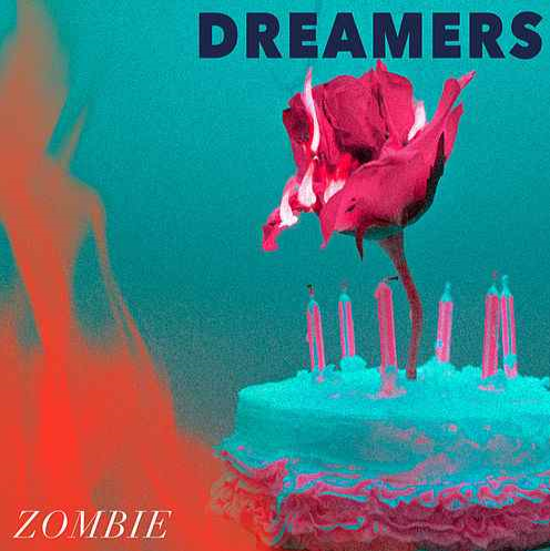 DREAMERS — Zombie cover artwork