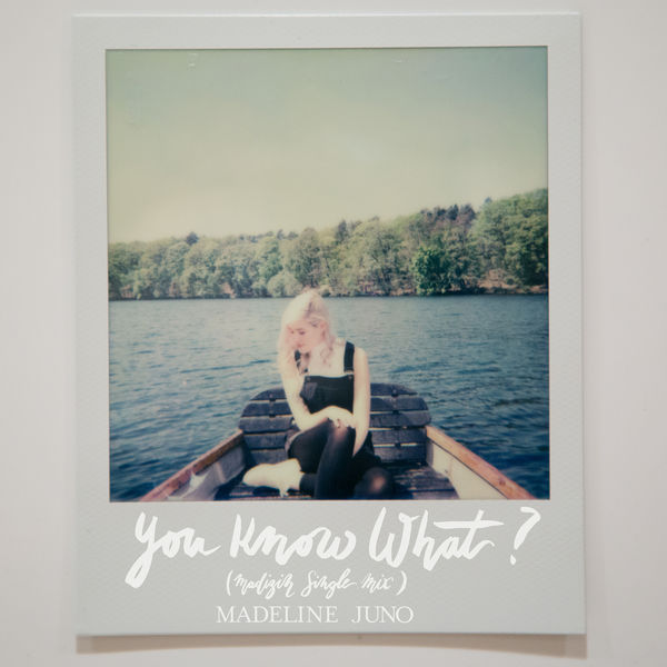 Madeline Juno — You Know What? cover artwork