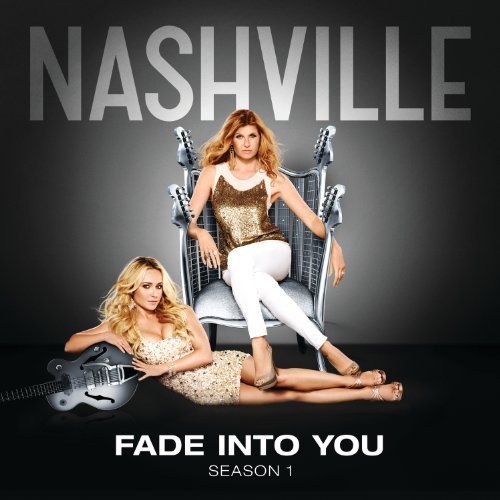 Nashville Cast featuring Sam Palladio & Clare Bowen — Fade Into You cover artwork