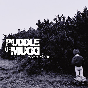 Puddle Of Mudd Come Clean cover artwork