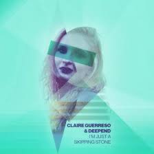 Claire Guerreso featuring Deep End — I&#039;m Just A Skipping Stone cover artwork