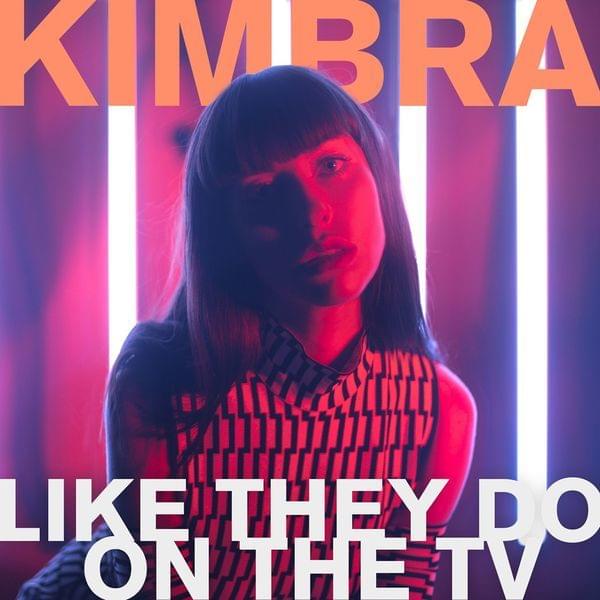 Kimbra Like They Do on the TV cover artwork