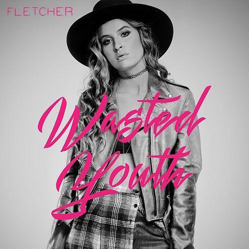 FLETCHER — Wasted Youth cover artwork