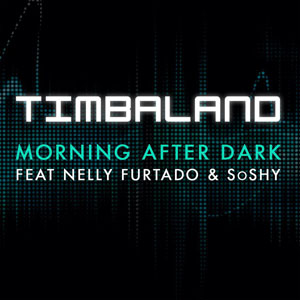 Timbaland ft. featuring Nelly Furtado & SoShy Morning After Dark cover artwork