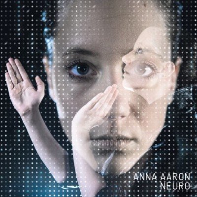 Anna Aaron Neuro cover artwork