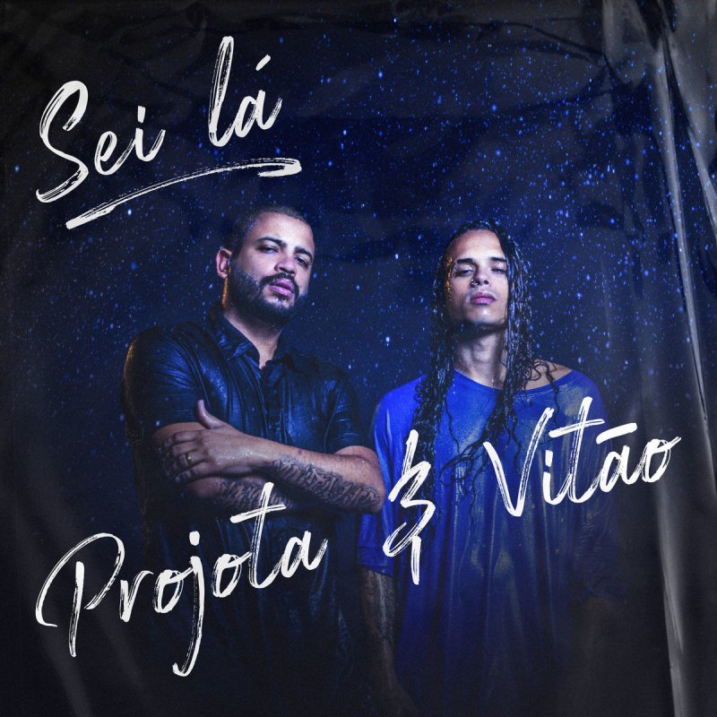 Projota & Vitão — Sei Lá cover artwork