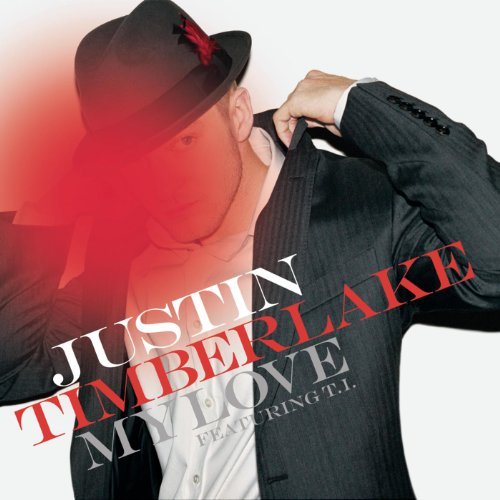 Justin Timberlake ft. featuring T.I. My Love cover artwork