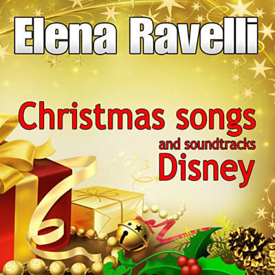 Elena Ravelli Christmas Songs and Soundtracks Disney cover artwork